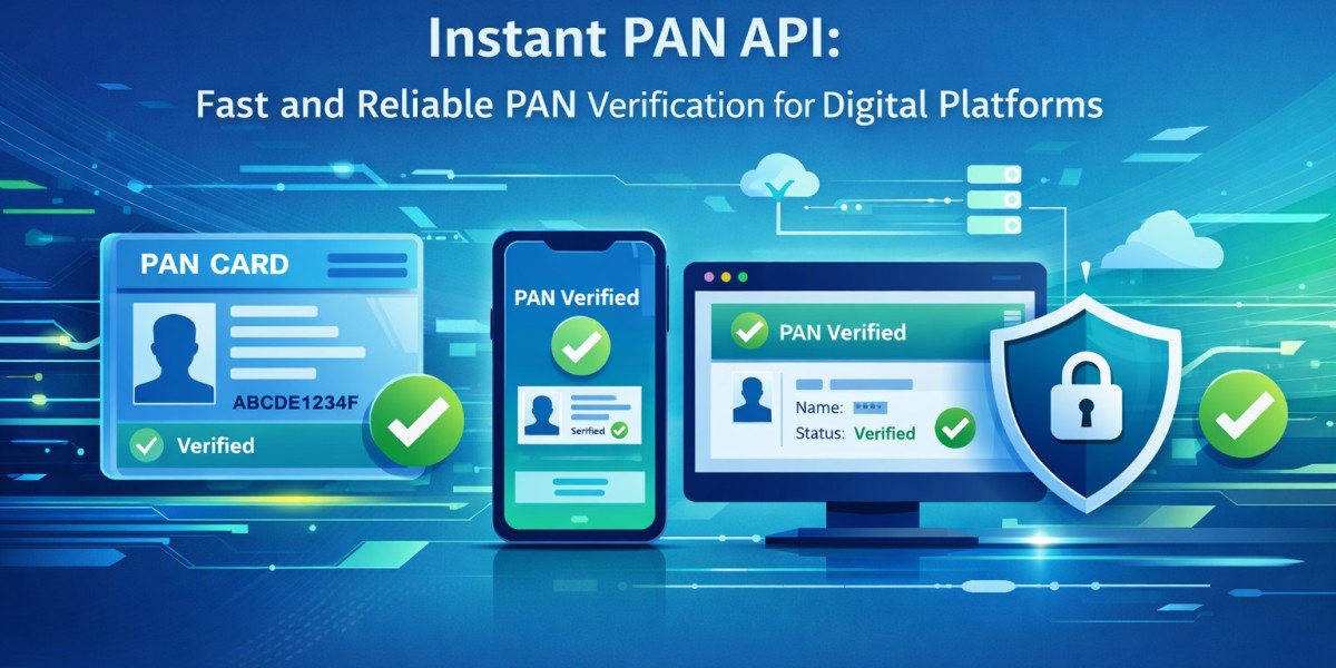 Instant PAN API: Fast and Reliable PAN Verification for Digital Platforms