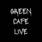 Green Café Live